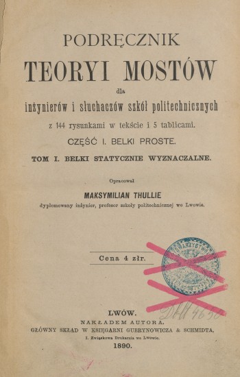 Podręcznik teoryi mostów dla inżynierów i słuchaczów szkół politechnicznych. Cz. 1, Belki proste. T. 1, Belki statycznie wyznaczalne – strona tytułowa