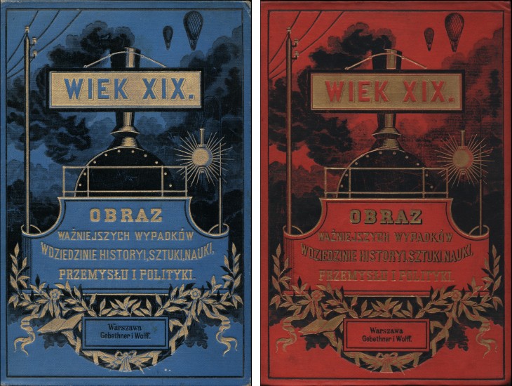Okładki przednie dzieła Wiek XIX: obraz ważniejszych wypadków [...].|T. 1-2 autorstwa O. Leixner